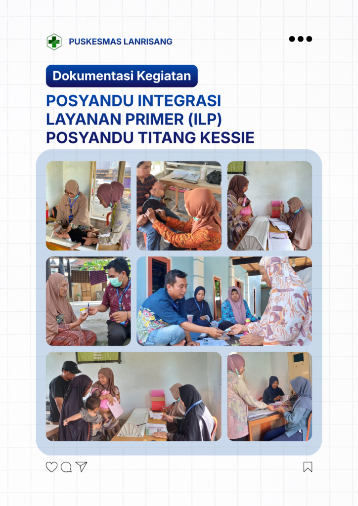 Kegiatan Posyandu Integrasi Layanan Primer (ILP), di Posyandu Titang Kessie